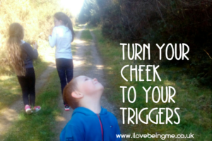 Turn Your Cheek to Your Triggers